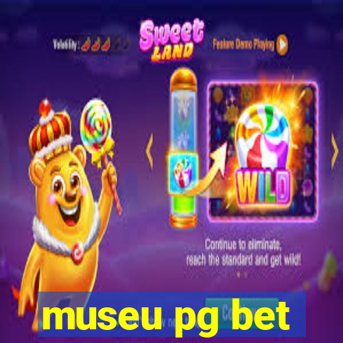 museu pg bet